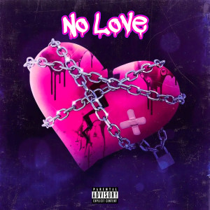 Album No Love (Explicit) from 