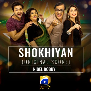 Listen to Shokhiyan (Original Score) song with lyrics from Nigel Bobby