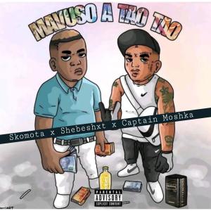 อัลบัม Mavuso A tao (feat. Skomota & Shebeshxt) [Remix] [Explicit] ศิลปิน Captain Moshka