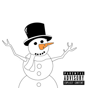 ดาวน์โหลดและฟังเพลง Snowman (Explicit) พร้อมเนื้อเพลงจาก Dougy McCrae
