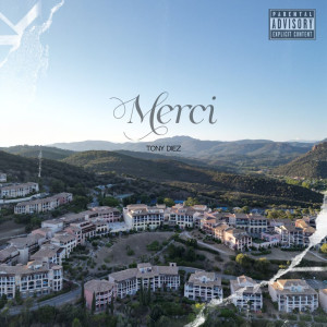 Listen to MERCI song with lyrics from Tony Diez