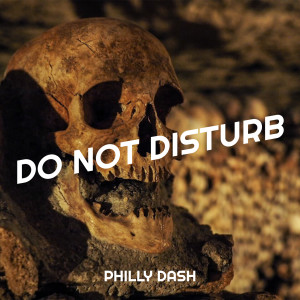 Philly Dash的專輯Do Not Disturb