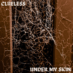 Under My Skin dari Clueless