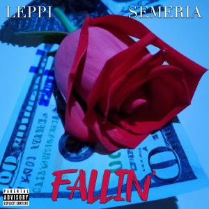 Leppi的專輯Fallin' (feat. Semeria) (Explicit)