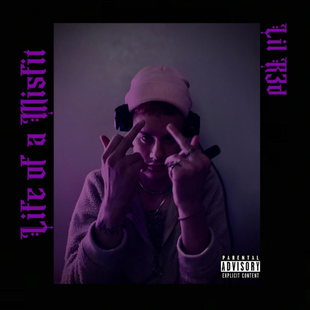 Life Of A Misfit (Explicit)