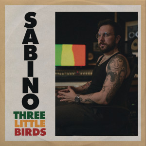 ดาวน์โหลดและฟังเพลง Three Little Birds พร้อมเนื้อเพลงจาก sabino