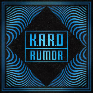 Listen to RUMOR song with lyrics from KARD