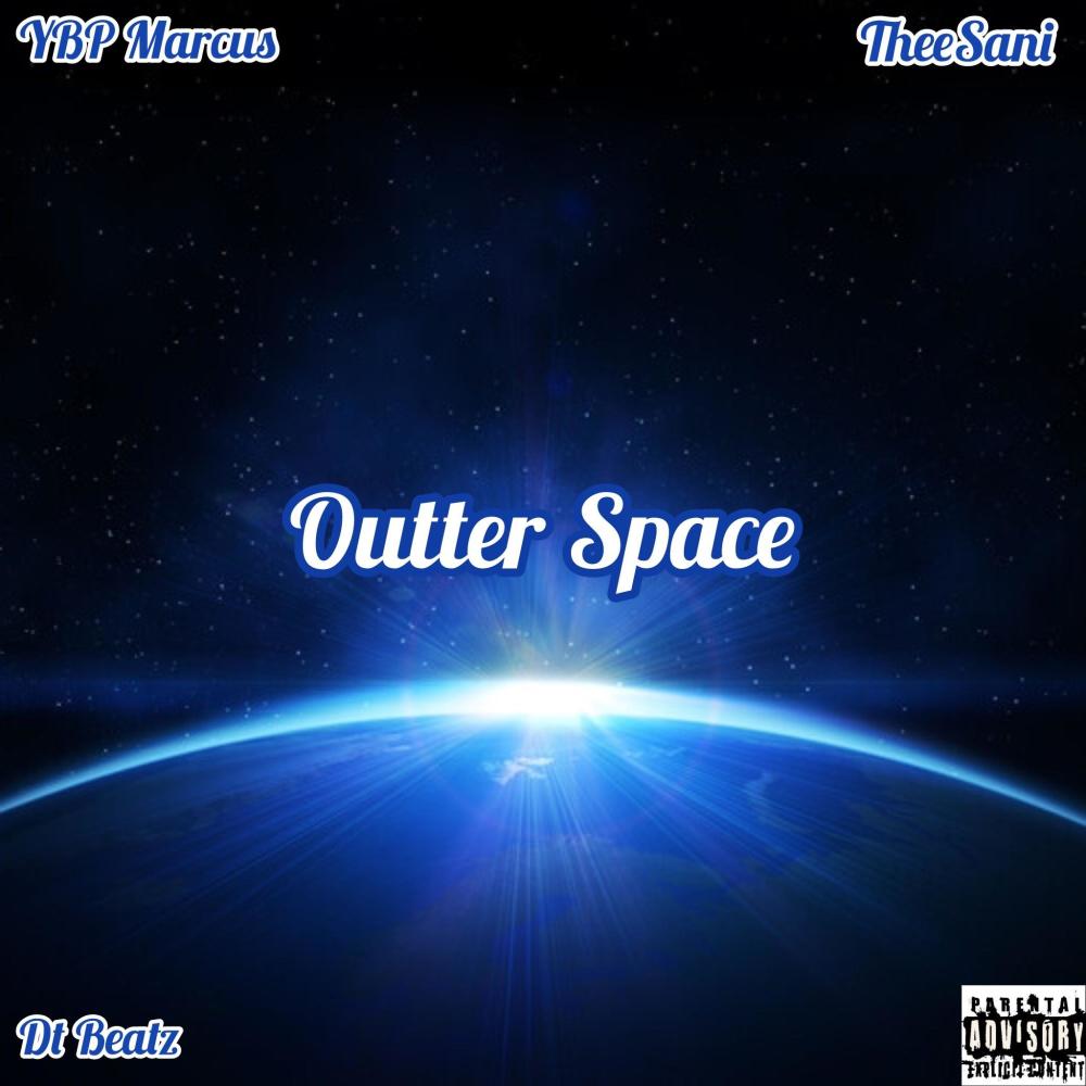 Outter Space (feat. TheeSani) (Explicit)