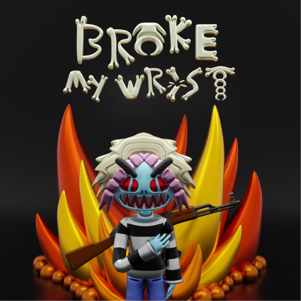 BROKEMYWRIST (Explicit)