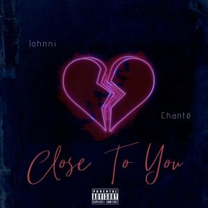 Chanté的專輯CLOSE TO YOU (feat. Chantè) [Explicit]
