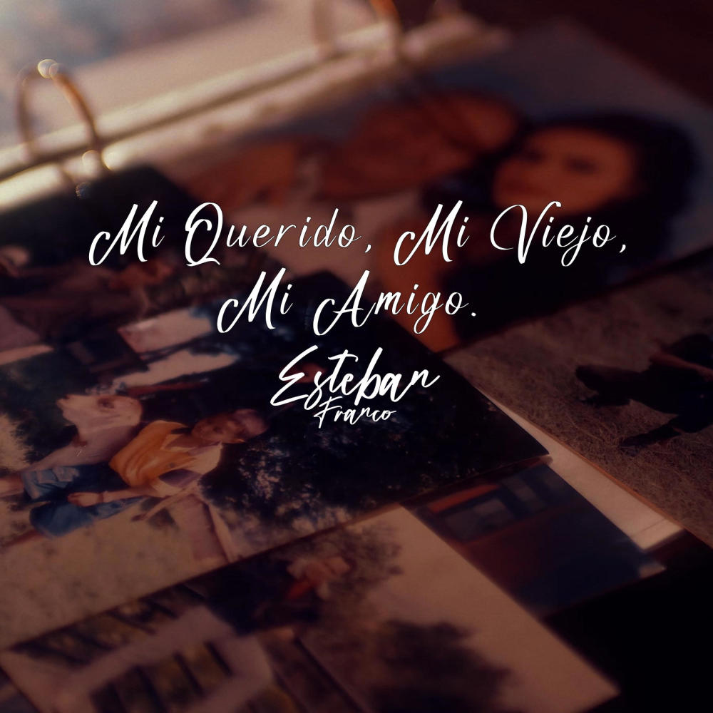 Mi querido, mi viejo, mi amigo