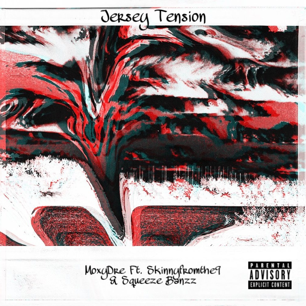 Jersey Tension (feat. Skinnyfromthe9 & Squeeze Banzz) (Explicit)