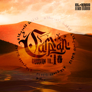 ดาวน์โหลดและฟังเพลง caravane to marikan (Explicit) พร้อมเนื้อเพลงจาก El Hass