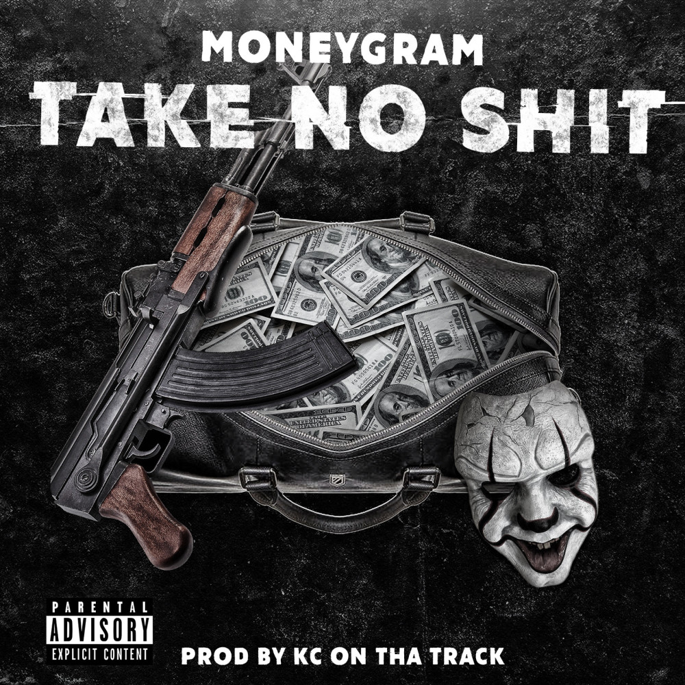Take No Shit (Explicit)