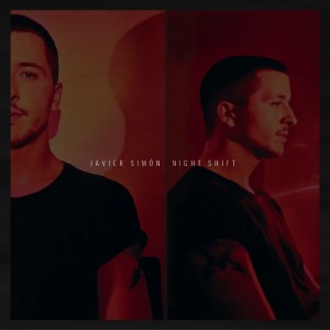 ดาวน์โหลดและฟังเพลง Night Shift พร้อมเนื้อเพลงจาก Javier Simón