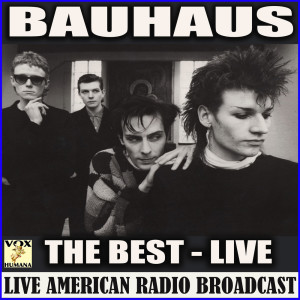 Album The Best (Live) oleh Bauhaus