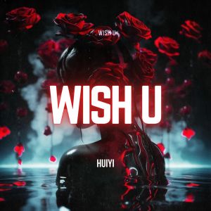 Album Wish U from Huiyi