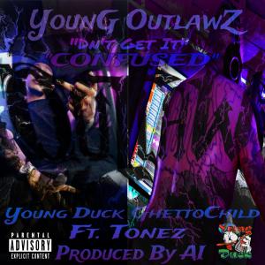 收聽Young Duck的Dont get it confused (feat. GhettoChild & Tonez The Prince) (Explicit)歌詞歌曲