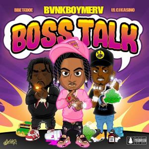 Boss Talk (feat. LilCJ Kasino & BBE Tadoe) (Explicit) dari LilCj Kasino