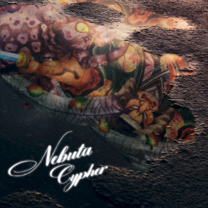 Listen to NEBUTA CYPHER (feat. Lickeyyy saLa, OG chainz 左流, VCE NAVA & Bob Lee Hyg) (Explicit) song with lyrics from DJ Lucci