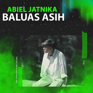 Abiel Jatnika的专辑BALUAS ASIH