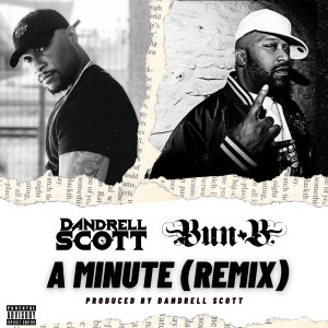 Dandrell Scott的專輯A Minute (Remix) (Explicit)