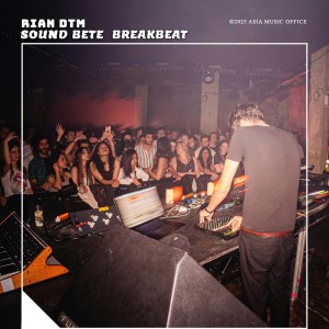 Album Sound Bete Breakbeat from Rian DTM