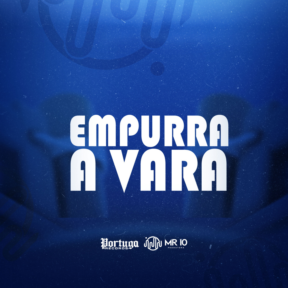 EMPURRO A VARA (Explicit)