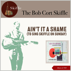Listen to I Can't Give You Anything But Love song with lyrics from The Bob Cort Skiffle