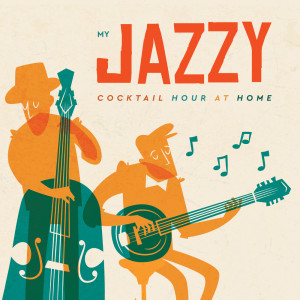 Album My Jazzy Cocktail Hour at Home from Various