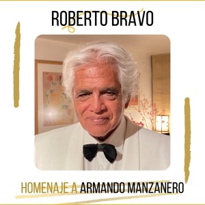 Roberto Bravo的專輯Homenaje a Armando Manzanero