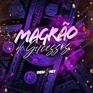 收聽DJ Idk的Magrão de Sucessos (Explicit)歌詞歌曲