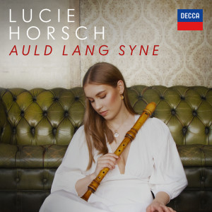 อัลบัม Traditional: Auld Lang Syne (Arr. Knigge for Sopranino Recorder) ศิลปิน Lucie Horsch