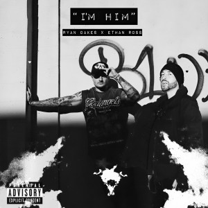 Album I'M HIM (Explicit) oleh Ryan Oakes