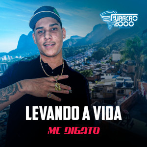 อัลบัม Levando a Vida ศิลปิน MC Digato