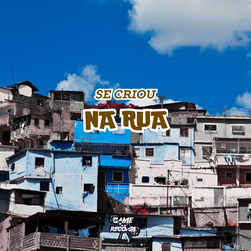 Se Criou Na Rua (Explicit)