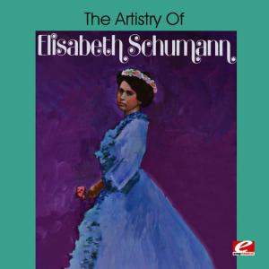 George Reeves的專輯The Artistry of Elisabeth Schumann (Digitally Remastered)