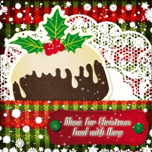 Box Tree Orchestra的專輯Music for Christmas Food with Celtic Harp