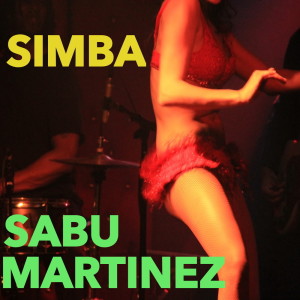 收聽Sabu Martinez的Simba歌詞歌曲
