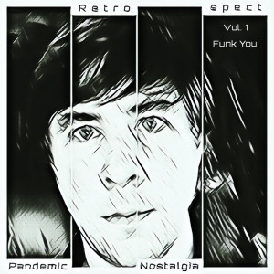 Album Pandemic Nostalgia Vol. 1 [Funk You] from Retrospect