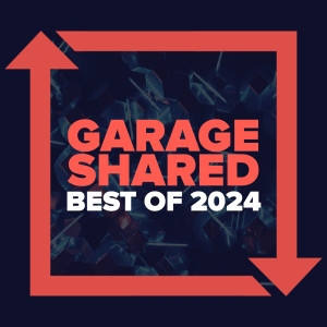 Album Garage Shared: Best of 2024 oleh Garage Shared