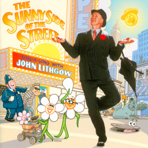 John Lithgow的專輯Sunny Side of the Street