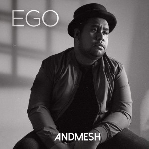 Dengarkan Ego lagu dari Andmesh dengan lirik