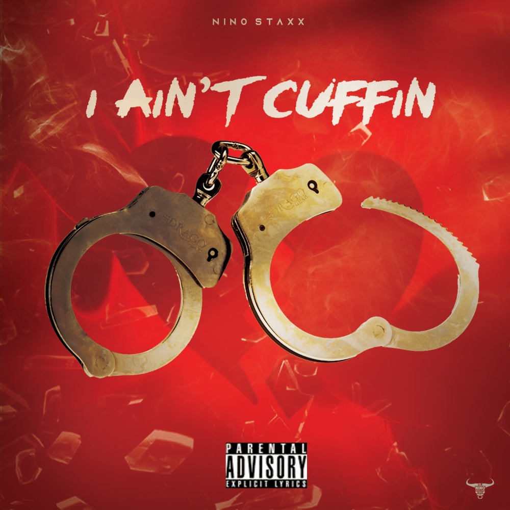 I Ain't Cuffin' (Explicit)