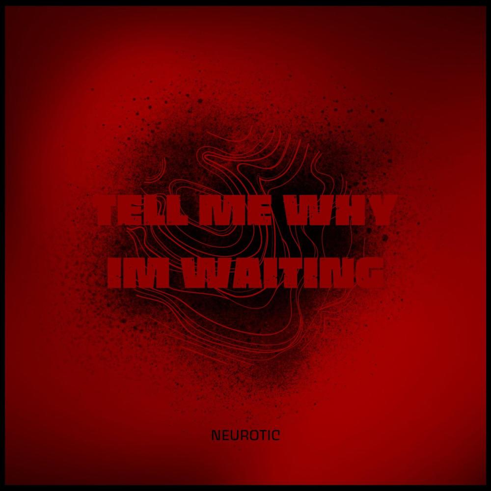 tell me why i'm waiting (Explicit)