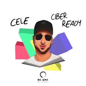 Album Ciber Ready (Radio Edit) from Cele