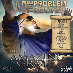 Mr. A.D. the Problem Solver的专辑The Amazing Grace Album