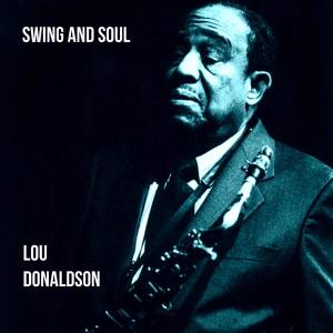 ดาวน์โหลดและฟังเพลง Dorothy พร้อมเนื้อเพลงจาก Lou Donaldson