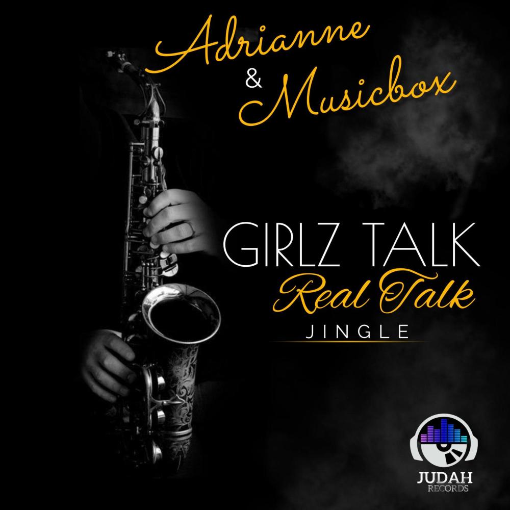 Girlz Talk Real Talk