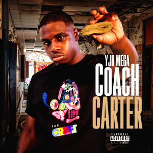 收聽YJB Mega的Coach Carter (Explicit)歌詞歌曲